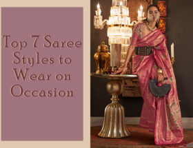 Saree Styles to Wear on Occasion