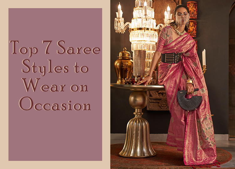 Saree Styles to Wear on Occasion
