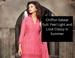 Chiffon Salwar Suit: Feel Light and Look Classy in Summer