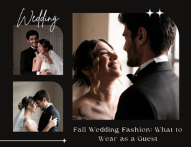 Fall Wedding Fashion What to Wear as a Guest