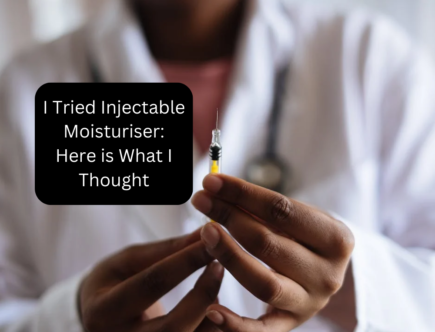 I Tried Injectable Moisturiser: Here is What I Thought