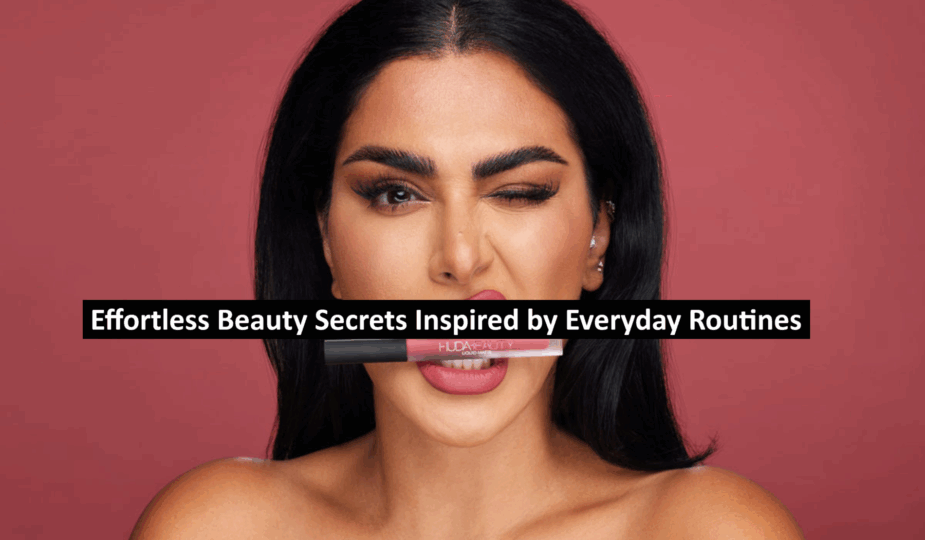 Effortless Beauty Secrets