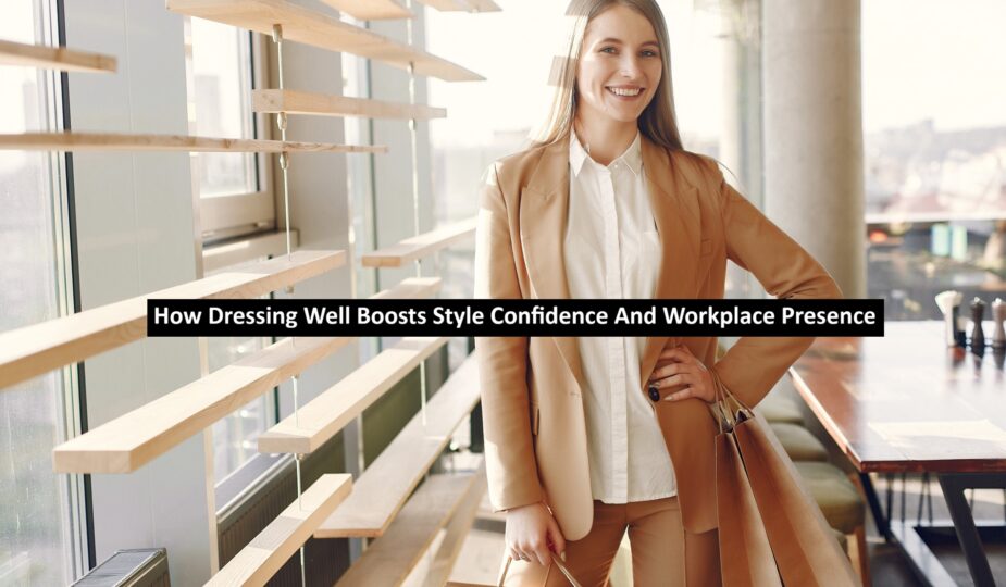 Dressing Well Boosts Style Confidence